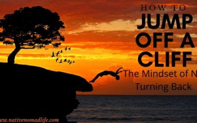 How to Jump Off a Cliff | The Mindset of No Turning Back