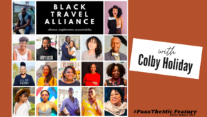 Colby Holiday Black Travel Alliance Pass the Mic