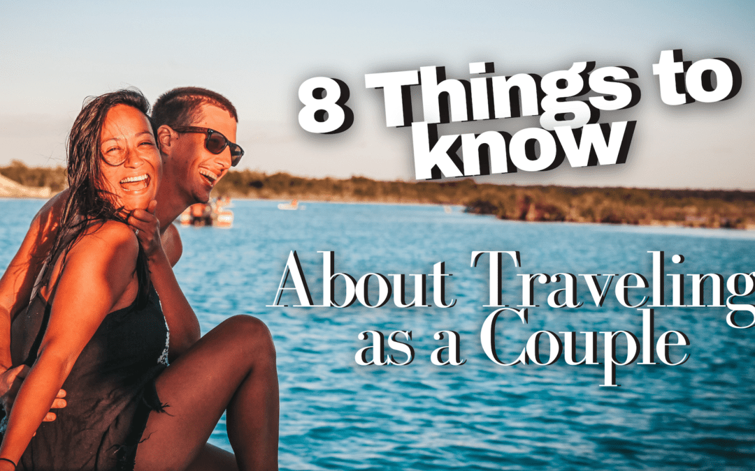 tips on traveling as a couple